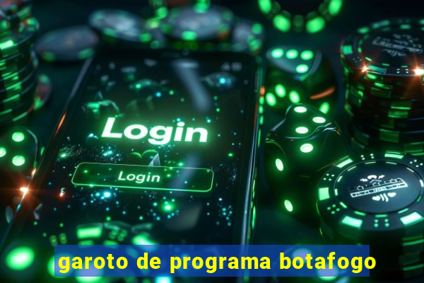 garoto de programa botafogo